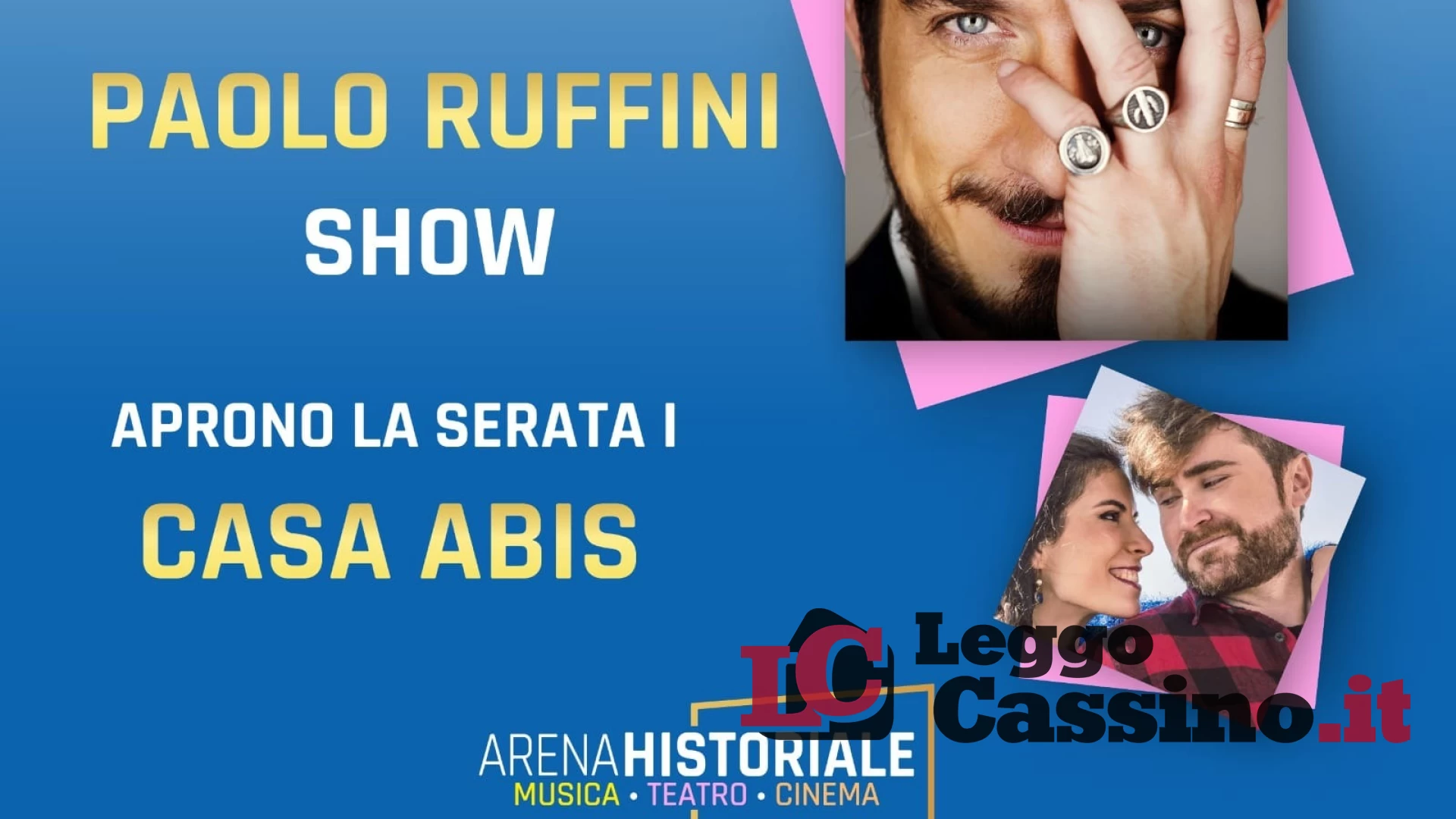 Paolo Ruffini show e Casa Abis  per un mercoledì difficile da dimenticare