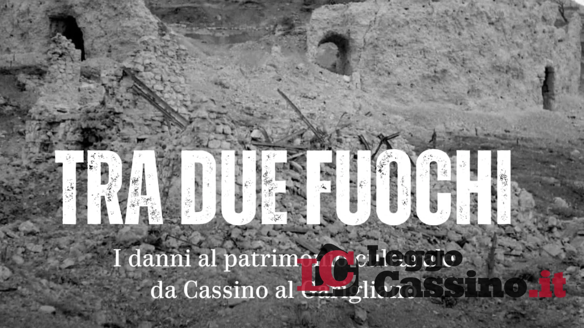 "Tra due fuochi. I danni al patrimonio culturale da Cassino al Garigliano"