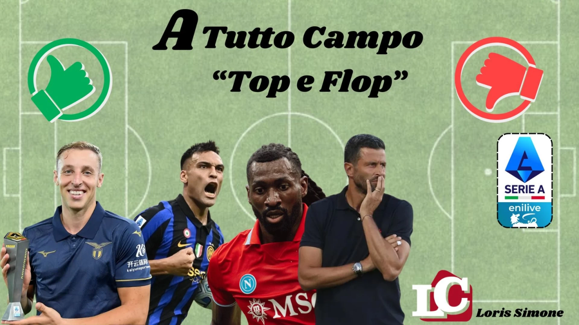 A Tutto Campo – Top & Flop: Lautaro da urlo, Frattesi sorpre...