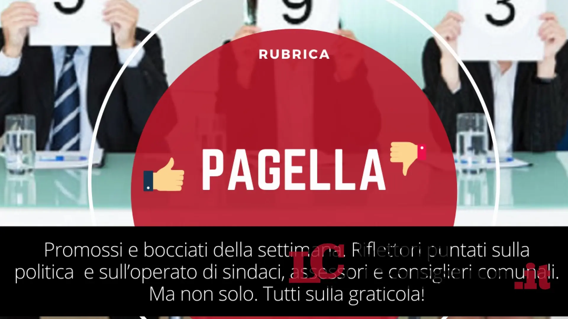 Le pagelle di domenica 16 maggio