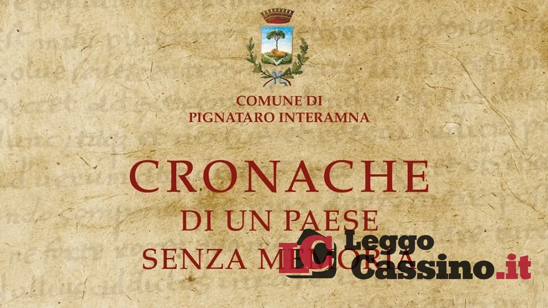 Pignataro Interamna, "cronache di un paese senza memoria"